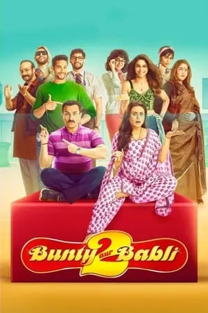 Dvdplay Bunty Aur Babli 2 (2021) Hindi Full Movie WEB-DL 480p 720p 1080p Download